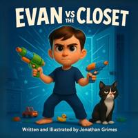 Grimes, J: Evan vs the Closet