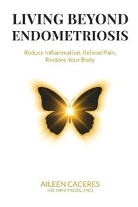 Caceres, A: Living Beyond Endometriosis