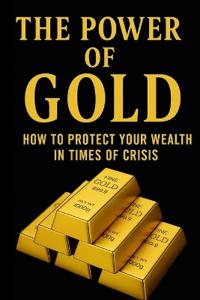 The Power of Gold