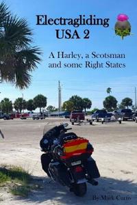 Electragliding USA 2 - a Harley, a Scotsman and some Right States