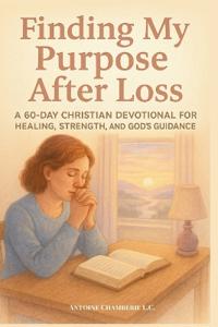 Finding My Purpose After Loss