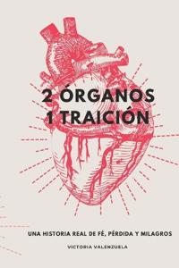2 órganos 1 traición