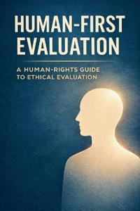Human-First Evaluation