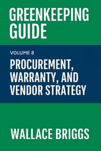 Greenkeeping Guide Volume 8