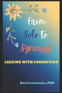 From Solo to Synergy