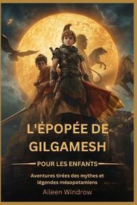 L'épopée de Gilgamesh pour les enfants