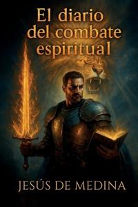 El diario del combate espiritual