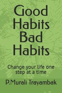 Good Habits Bad Habits