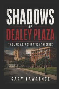Shadows of Dealey Plaza