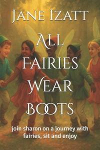 All Fairies Wear Boots