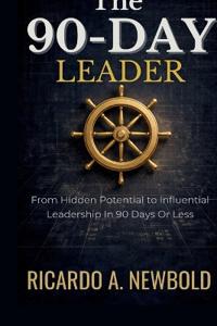 The 90-Day Leader
