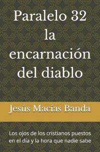 Paralelo 32 la encarnación del diablo