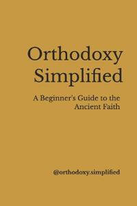 Orthodoxy Simplified