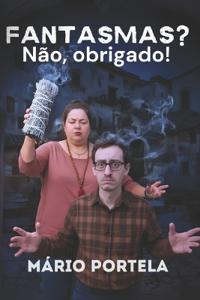 Fantasmas? Não, obrigado!