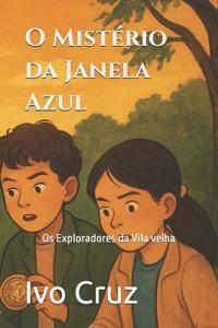 O Mistério da Janela Azul