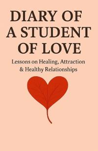 Diary of a Student of Love