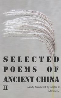 Selected Poems of Ancient China ?