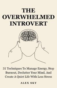 The Overwhelmed Introvert