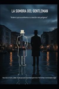 Arsène Lupin LA SOMBRA DEL GENTLEMAN