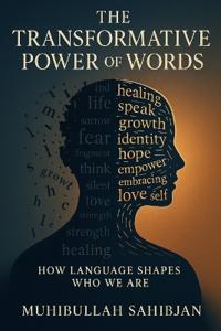 The Transformative Power of Words