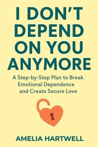 I Don't Depend on You Anymore