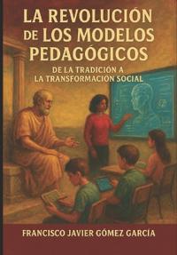 La Revolución de los Modelos Pedagógicos