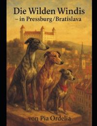 Die Wilden Wachauer Windis in Pressburg / Bratislava