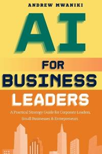 AI for Business Leaders