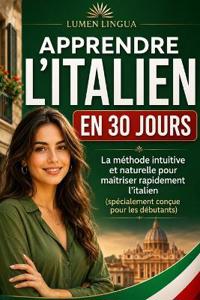 Apprendre l'Italien en 30 Jours