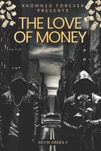 The Love of Money