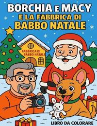 Borchia e Macy e la fabbrica di Babbo Natale