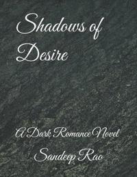 Shadows of Desire