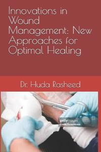 Innovations in Wound Management