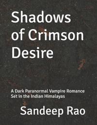 Shadows of Crimson Desire