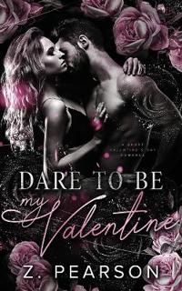 Dare to Be My Valentine