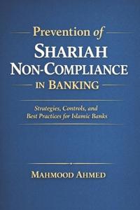 Prevention of Shariah Non-Compliance in Banking