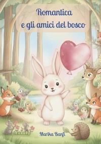 Romantica e gli amici del bosco