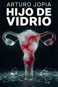Hijo de Vidrio