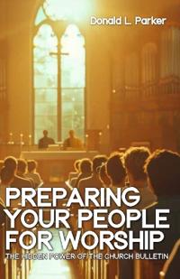 Preparing Your People for Worship