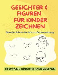 Gesichter & Figuren Für Kinder Zeichnen