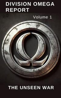 Division Omega Report Volume 1