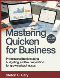 Gary, S: MASTERING QUICKEN FOR BUSINESS