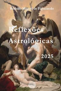 Reflexões Astrológicas 2025