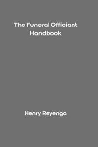 The Funeral Officiant Handbook