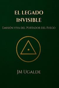 El Legado Invisible