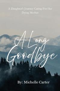 A Long Goodbye