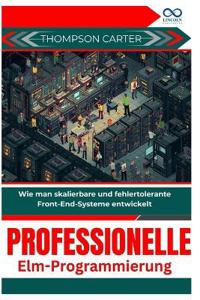 Professionelle Elm-Programmierung