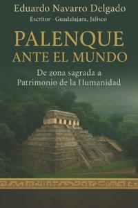 Palenque Ante El Mundo