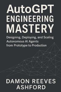 AutoGPT Engineering Mastery