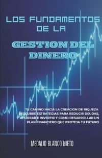 Los Fundamentos de la Gestión del Dinero